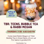 TBR: Teens, Bubble Tea & Rabbi Megan
