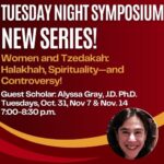 Tuesday Night Symposium: Women & Tzedakah: Halakhah, Spirituality—and Controversy!