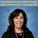Erev Shabbat Service & Honor Early Childhood Education Center Director and Teaching Staff