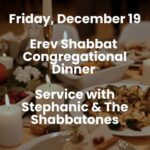 Hanukkah Congregational Dinner and Erev Shabbat Service with Stephanie & The Shabbatones