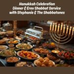 Hanukkah Congregational Dinner and Erev Shabbat Service with Stephanie & The Shabbatones