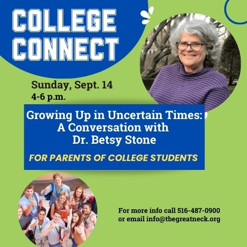 College Connect  Growing Up in Uncertain Times: A Conversation with Dr. Betsy Stone
