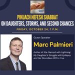 Pikuach Nefesh Shabbat: On Daughters, Storms, and Second Chances