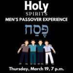 Holy Spirits: Men's Passover Experience