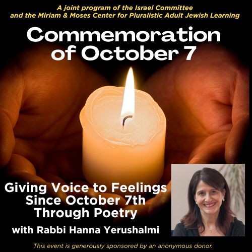 Commemoration of October 7: Giving Voice to Feelings Since October 7th Through Poetry