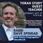Torah Study with guest teacher Rabbi Dave Spinrad, Beth Chaim Congregation, Danville CA