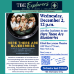 TBE Explorers: Broadway Trip to see "Here There are Blueberries"