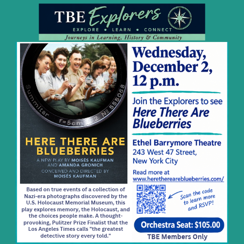 TBE Explorers: Broadway Trip to see “Here There are Blueberries”