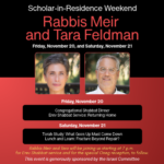 Scholar-in-Residence Weekend: Rabbis Meir & Tara Feldman