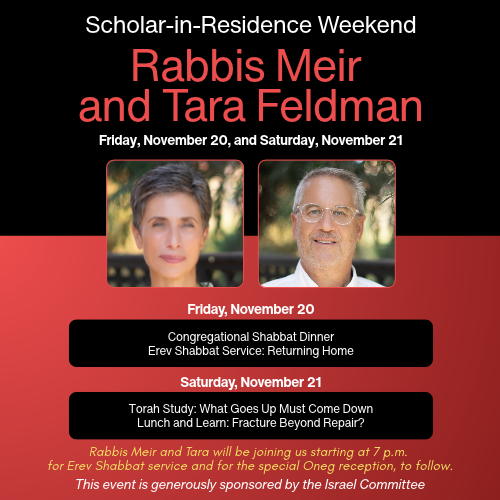 Scholar-in-Residence Weekend: Rabbis Meir & Tara Feldman
