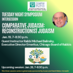 Tuesday Night Symposium Intersession: Comparative Judaism—Reconstructionist Judaism