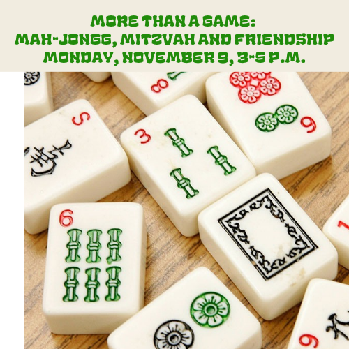 More Than a Game: Mah-Jongg, Mitzvah and Friendship